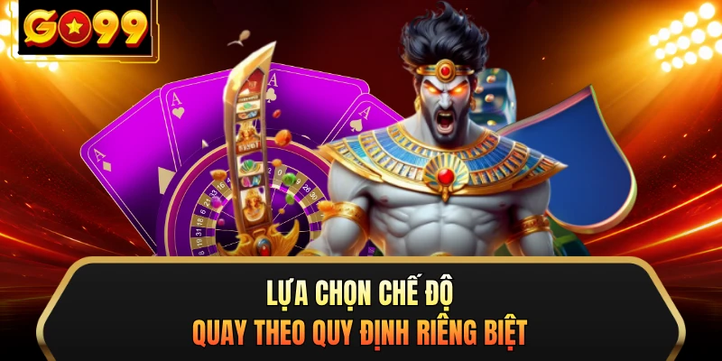 Lựa chọn chế độ quay theo quy định riêng biệt 